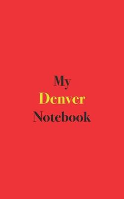 Book cover for My Denver Notebook