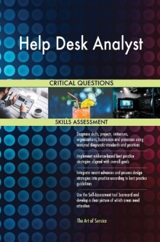 Cover of Help Desk Analyst Critical Questions Skills Assessment