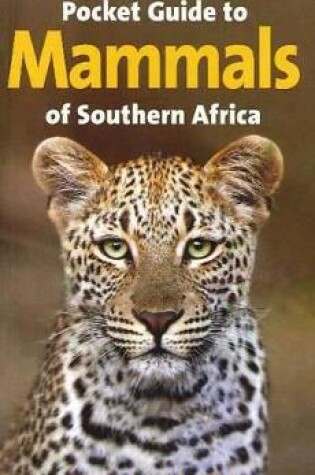 Cover of Pocket guide to mammals of Southern Africa