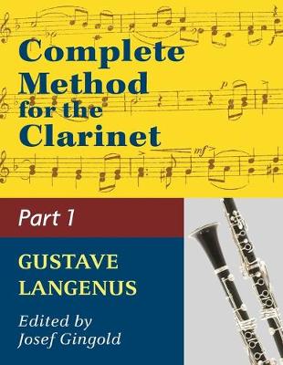 Book cover for Complete Method for the Clarinet in Three Parts (Part 1)