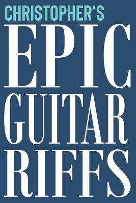 Book cover for Christopher's Epic Guitar Riffs