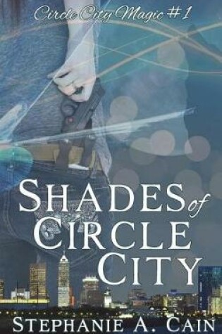 Cover of Shades of Circle City