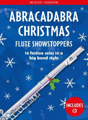 Book cover for Abracadabra Christmas: Flute Showstoppers