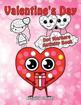 Book cover for Valentine's Day Dot Markers Activity Book