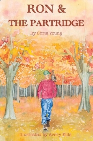 Cover of Ron & the Partridge