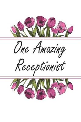 Cover of One Amazing Receptionist