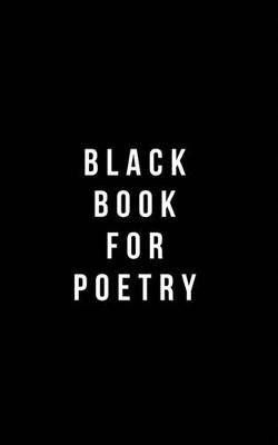 Book cover for Black Book For Poetry