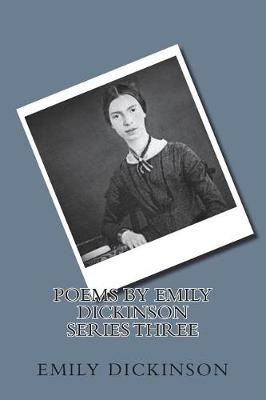 Book cover for Poems by Emily Dickinson Series Three