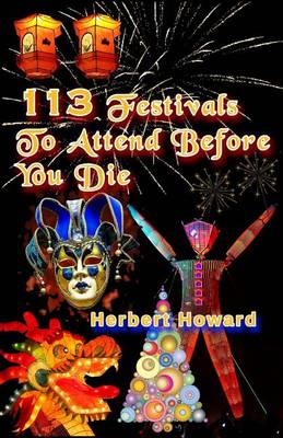 Book cover for 113 Festivals To Attend Before You Die