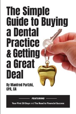 Cover of The Simple Guide to Buying a Dental Practice & Getting a Great Deal