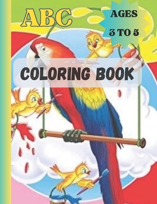 Book cover for ABC Alphabetical coloring book for kids between the age of 3 to 5