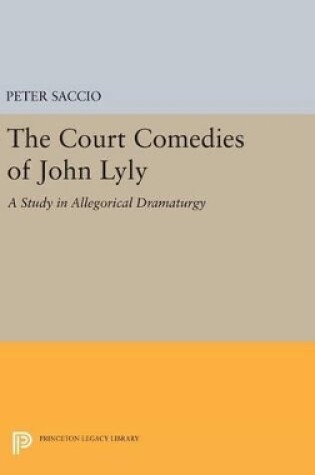 Cover of The Court Comedies of John Lyly