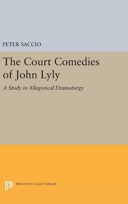 Book cover for The Court Comedies of John Lyly