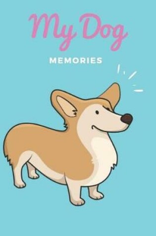 Cover of My Dog Memories