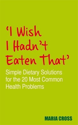 Book cover for I Wish I Hadn't Eaten That