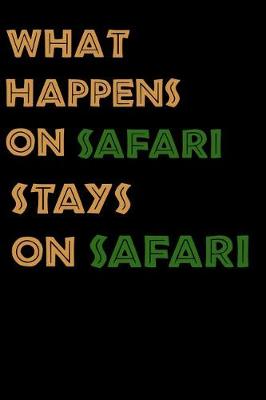 Book cover for What Happens on Safari Stays on Safari