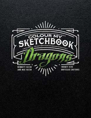 Book cover for Colour My Sketchbook Dragons