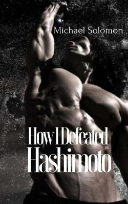 Book cover for How I Defeated Hashimoto