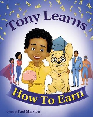 Book cover for Tony Learns How To Earn