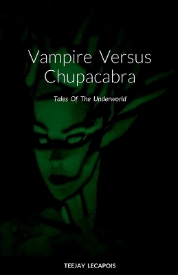 Book cover for Vampire Versus Chupacabra