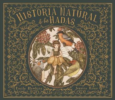 Book cover for Historia Natural de Las Hadas (Natural History of Fairies - Spanish Edition)