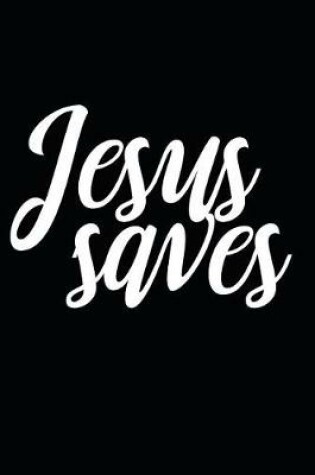 Cover of Jesus Saves