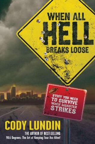 Cover of When All Hell Breaks Loose