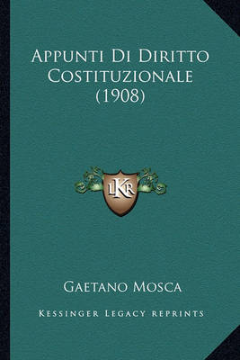 Book cover for Appunti Di Diritto Costituzionale (1908)