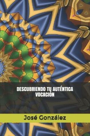 Cover of Descubriendo Tu Autentica Vocacion