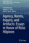 Book cover for Agency, Norms, Inquiry, and Artifacts: Essays in Honor of Risto Hilpinen