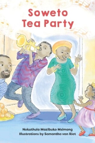 Cover of Soweto Tea Party