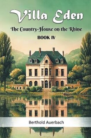 Cover of Villa Eden The Country-House on the Rhine Book IV