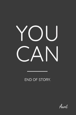 Book cover for You Can End of Story. Aunt