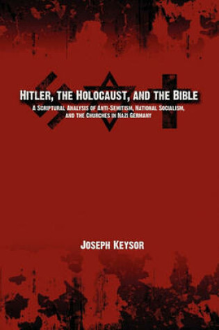 Cover of Hitler, the Holocaust, and the Bible