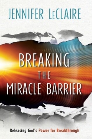 Cover of Breaking the Miracle Barrier
