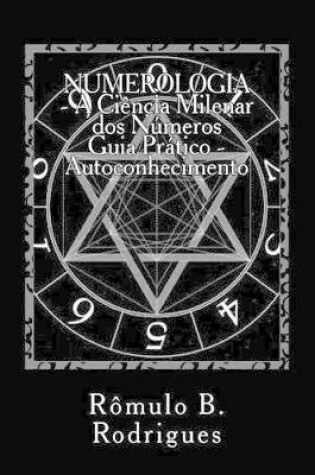 Cover of Numemerologia - A Ciencia Milenar DOS Numeros