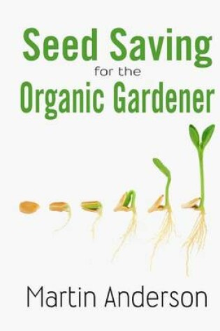 Cover of Seed Saving for the Organic Gardener