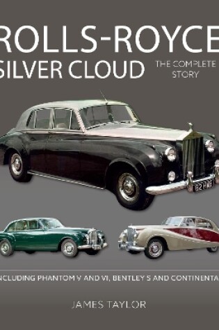 Cover of Rolls-Royce Silver Cloud - The Complete Story