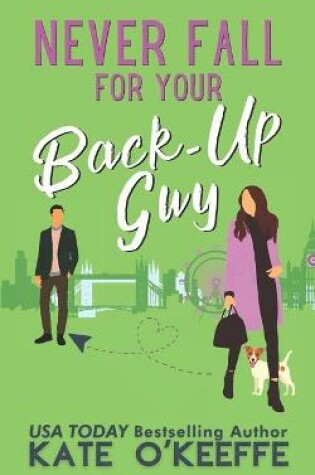 Cover of Never Fall for Your Back-Up Guy