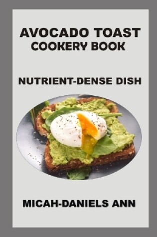Cover of Avocado Toast Cookery Book