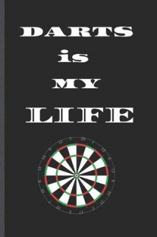 Cover of DARTS is MY LIFE