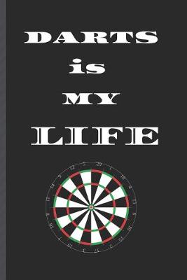 Book cover for DARTS is MY LIFE