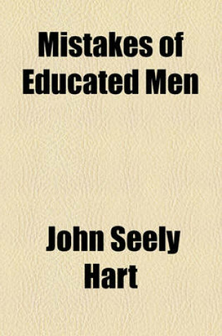 Cover of Mistakes of Educated Men