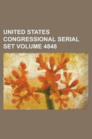 Cover of United States Congressional Serial Set Volume 4848