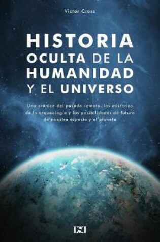 Cover of Historia Oculta de la Humanidad Y El Universo