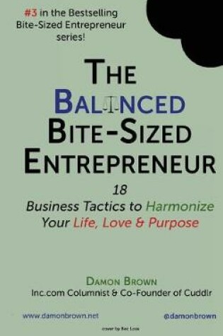 Cover of The Balanced Bite-Sized Entrepreneur