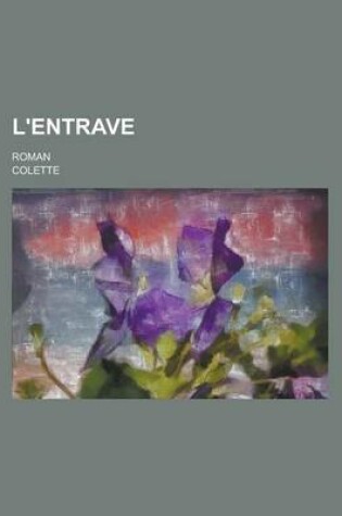 Cover of L'Entrave; Roman
