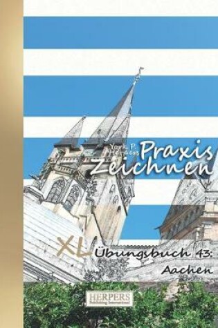 Cover of Praxis Zeichnen - XL Übungsbuch 43