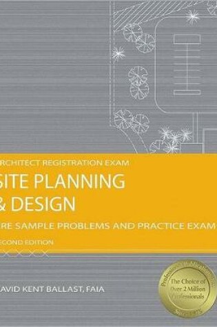 Cover of Site Planning and Design: ARE Sample Problems and Practice Exam