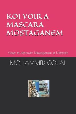 Book cover for Koi Voir a Mascara, Mostaganem